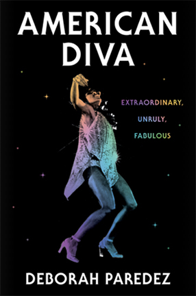 American Diva by Columbia University Professor Deborah Paredez