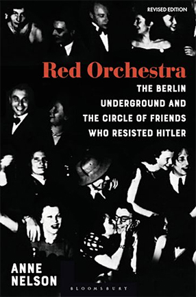 Red Orchestra by Columbia SIPA research scholar Anne Nelson