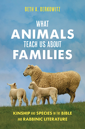 What Animals Teach Us About Families by Columbia University Professor Beth Berkowitz