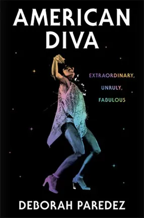 American Diva by Columbia University Professor Deborah Paredez