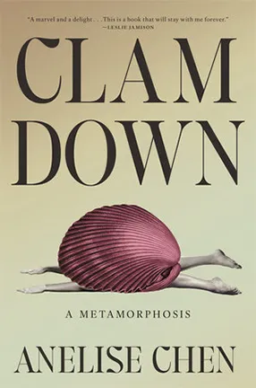 Clam Down by Columbia University Professor Anelise Chen