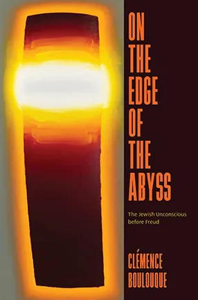 The Edge of the Abyss by Columbia University Professor Clemence Boulouque