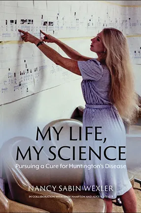 "My Life, My Science" by Columbia University Irving Medical Center Professor Nancy Wexler